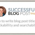 Developing Effective Blog Post Titles