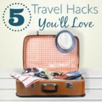 Travel Hacks and Tips